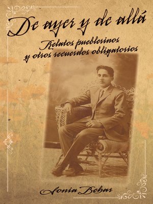 cover image of De ayer y de allá